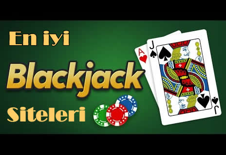 En İyi Blackjack Siteleri